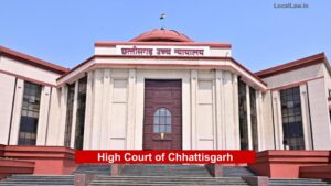 High Court of Chhattisgarh at Bilaspur